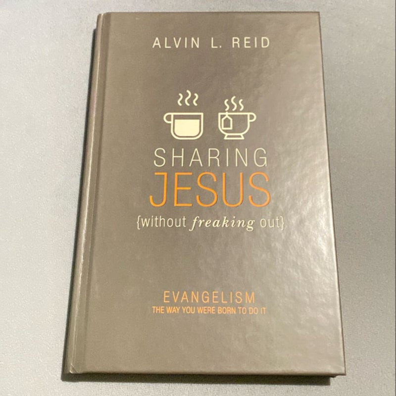 Sharing Jesus Without Freaking Out