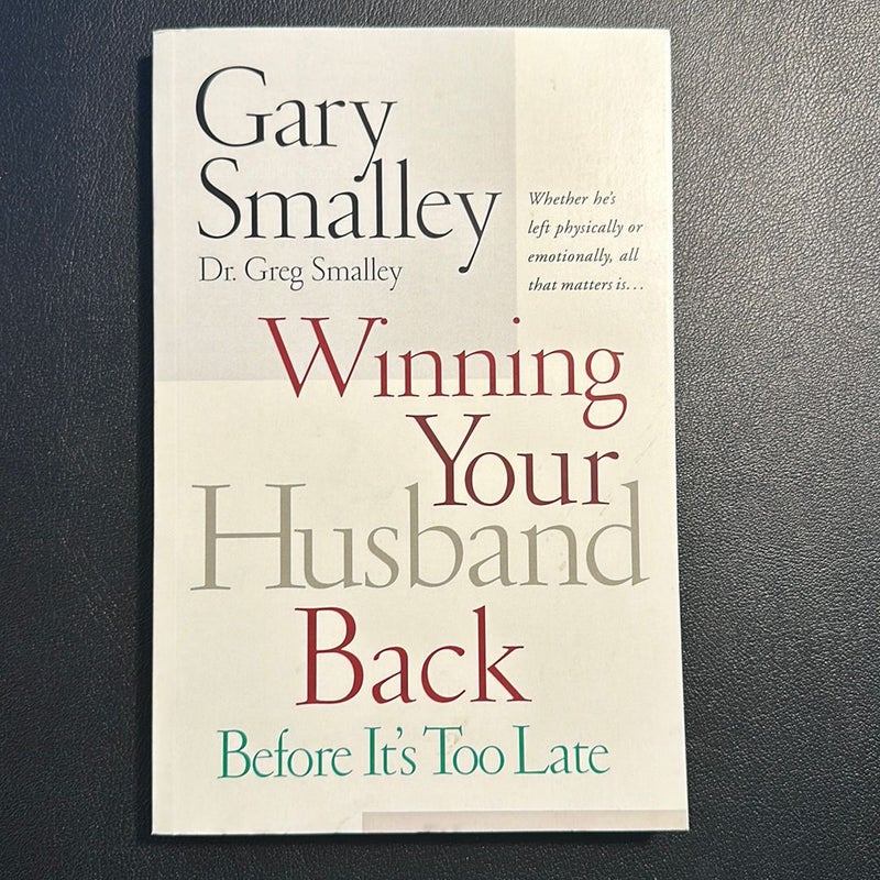 Winning Your Husband Back Before It's Too Late