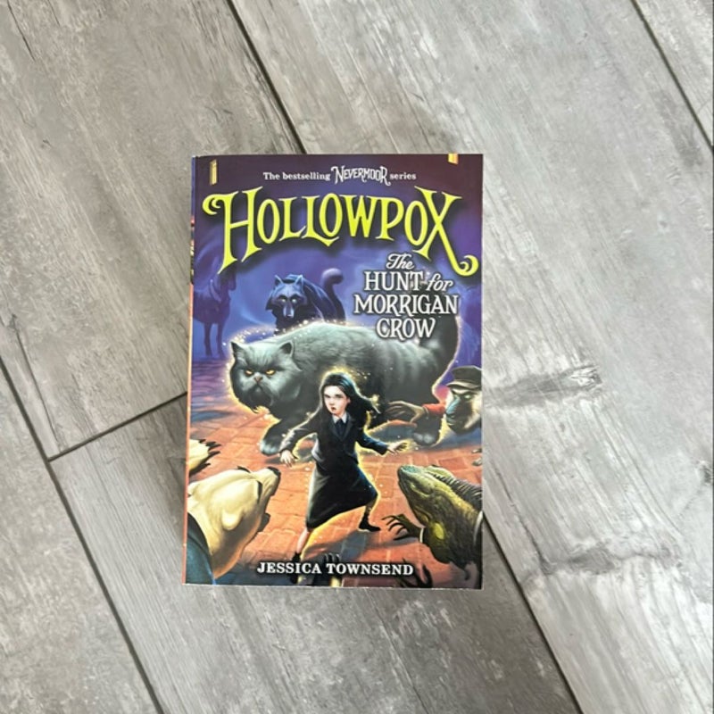 Hollowpox: the Hunt for Morrigan Crow