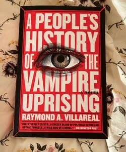 A People's History of the Vampire Uprising