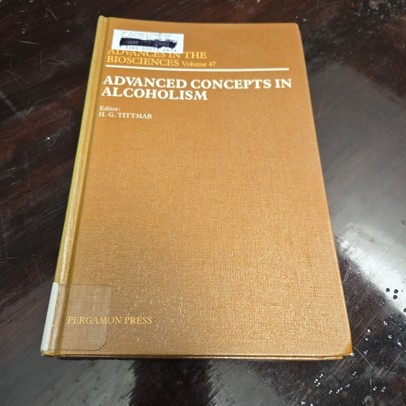 Advanced Concepts in Alcoholism