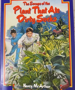The Escape of the Plant That Ate Dirty Socks Nancy McArthur 1992 Paperback Book