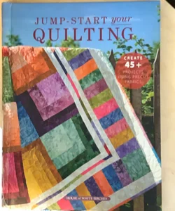 Jump Start Your Quilting