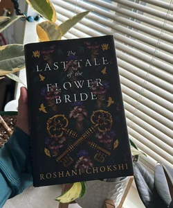 The Last Tale of the Flower Bride (Fairyloot Edition) 