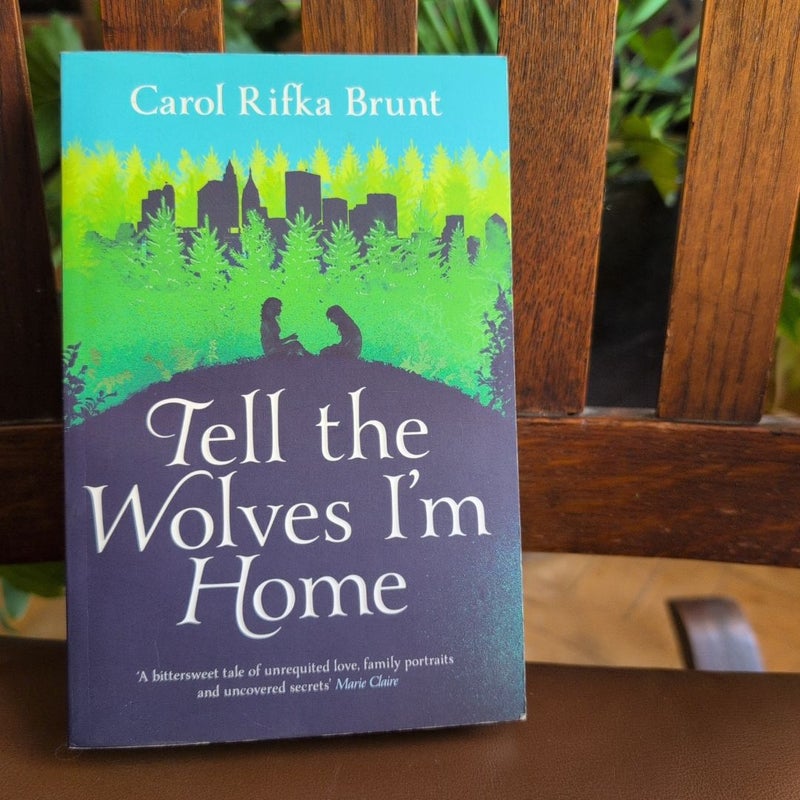 Tell the Wolves I'm Home