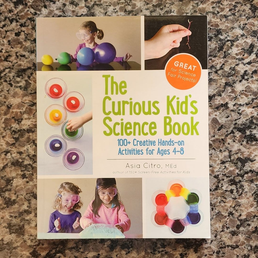 The Curious Kid's Science Book