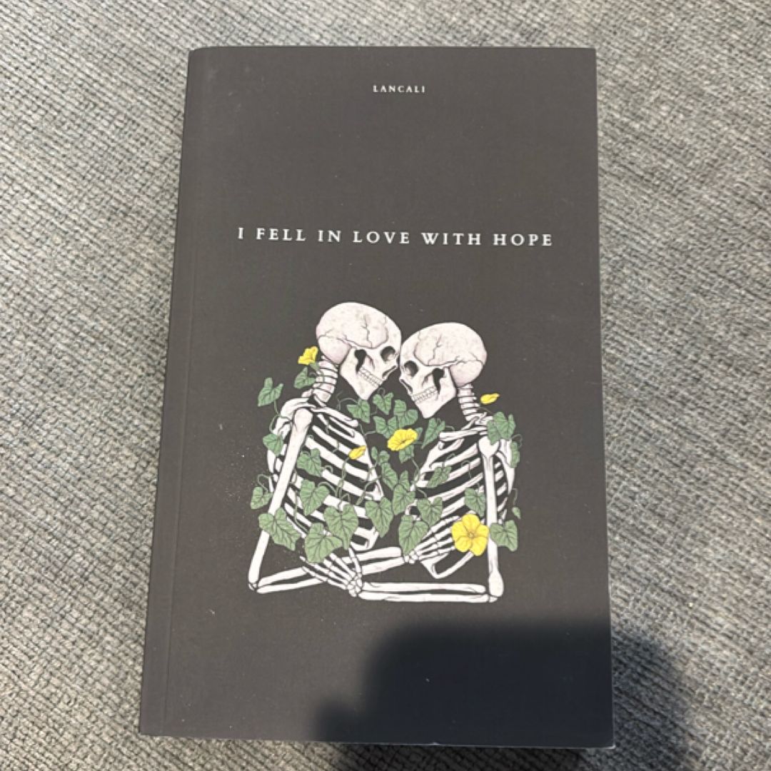 I Fell in Love with Hope