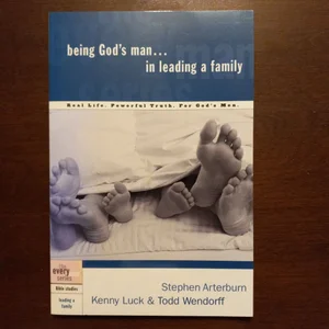 Being God's Man in Leading a Family