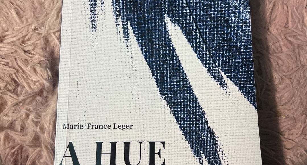A Hue of Blu by Marie-France Léger