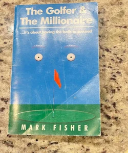 The Golfer and the Millionaire