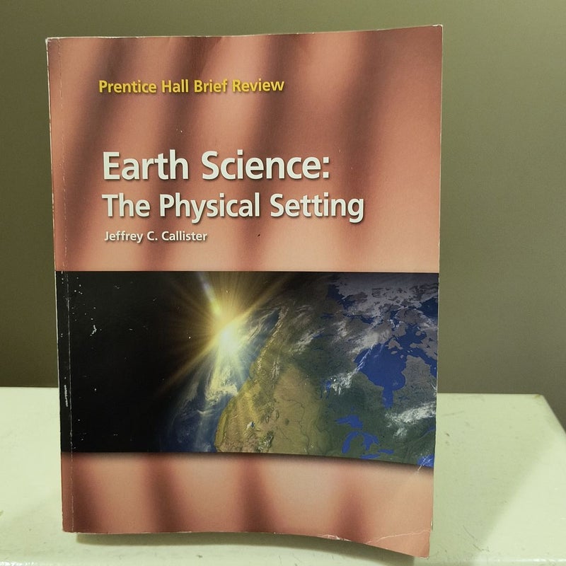 Earth Science: The Physical Setting