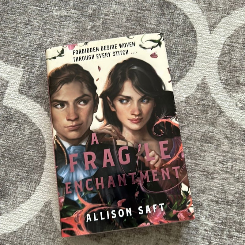 A Fragile Enchantment by Allison Saft, Hardcover | Pangobooks