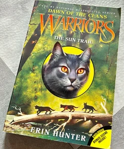 Warriors: Dawn of the Clans #1: the Sun Trail