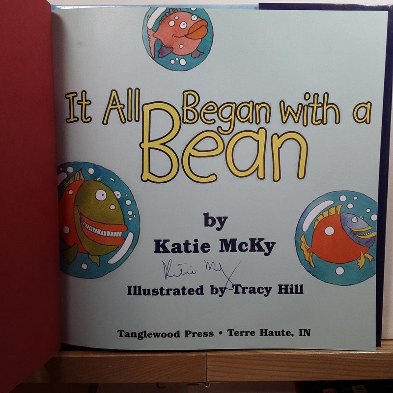(Signed) It All Began with a Bean