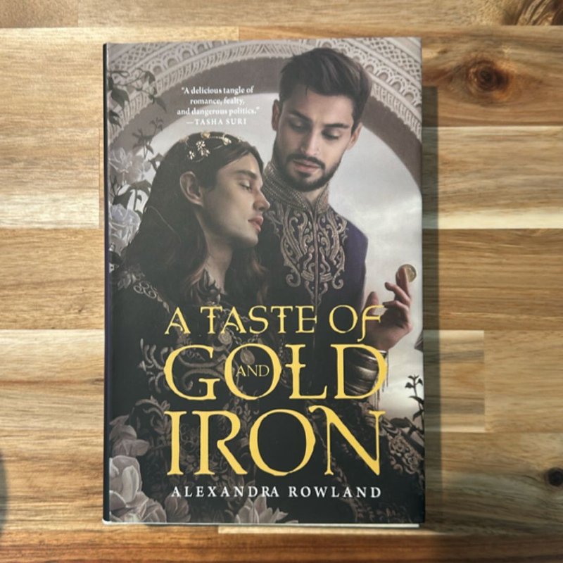 A Taste of Gold and Iron