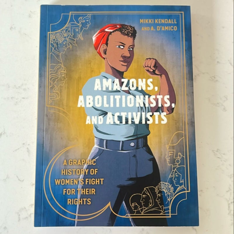 Amazons, Abolitionists, and Activists