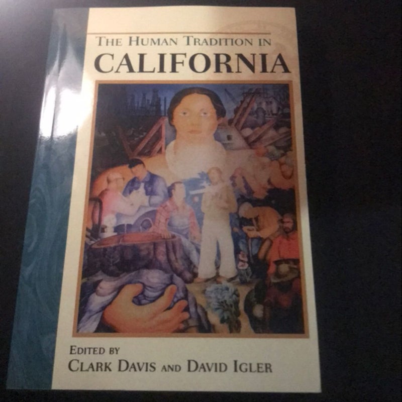 The Human Tradition in California