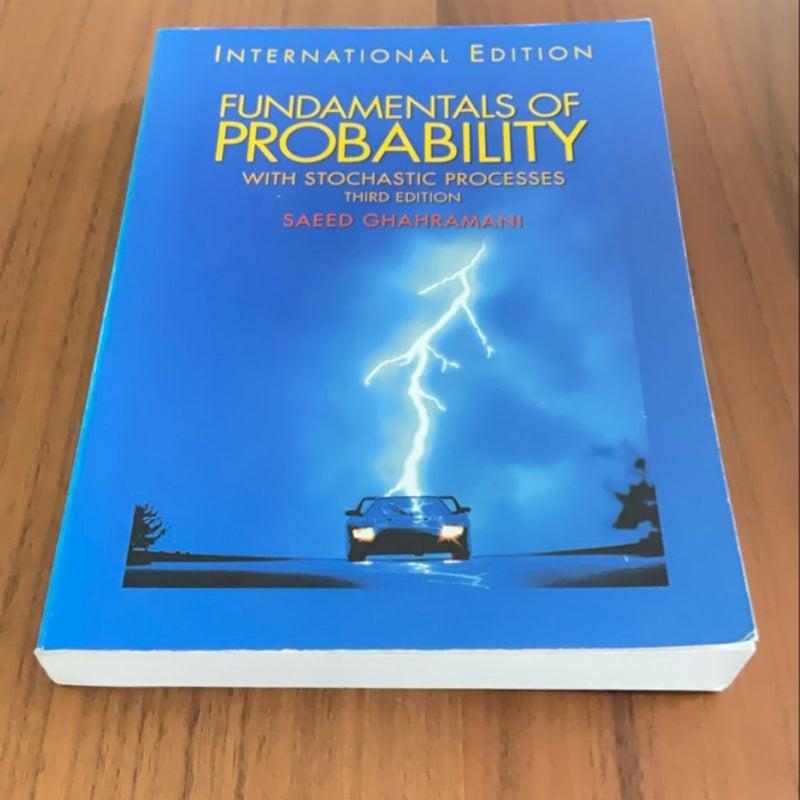 Fundamentals of Probability, with Stochastic Processes Third Edition