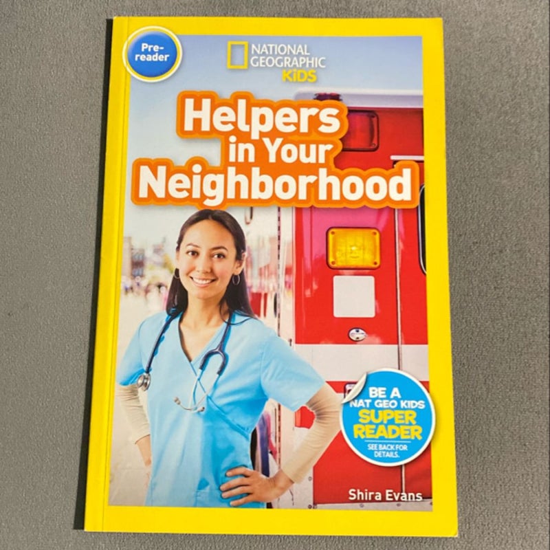 National Geographic Readers: Helpers in Your Neighborhood (Prereader)