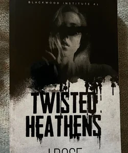 Twisted Heathens