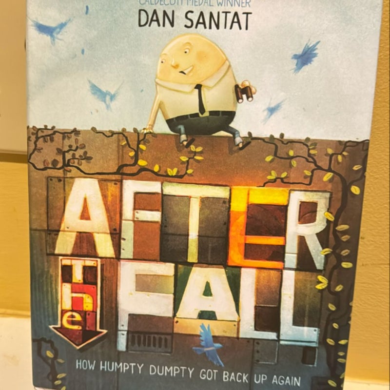 After the Fall (How Humpty Dumpty Got Back up Again)