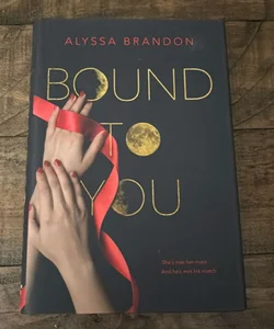 Bound to You