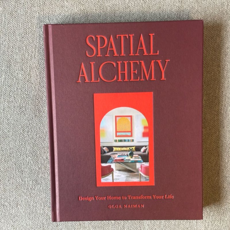 Spatial Alchemy by Olga Naiman