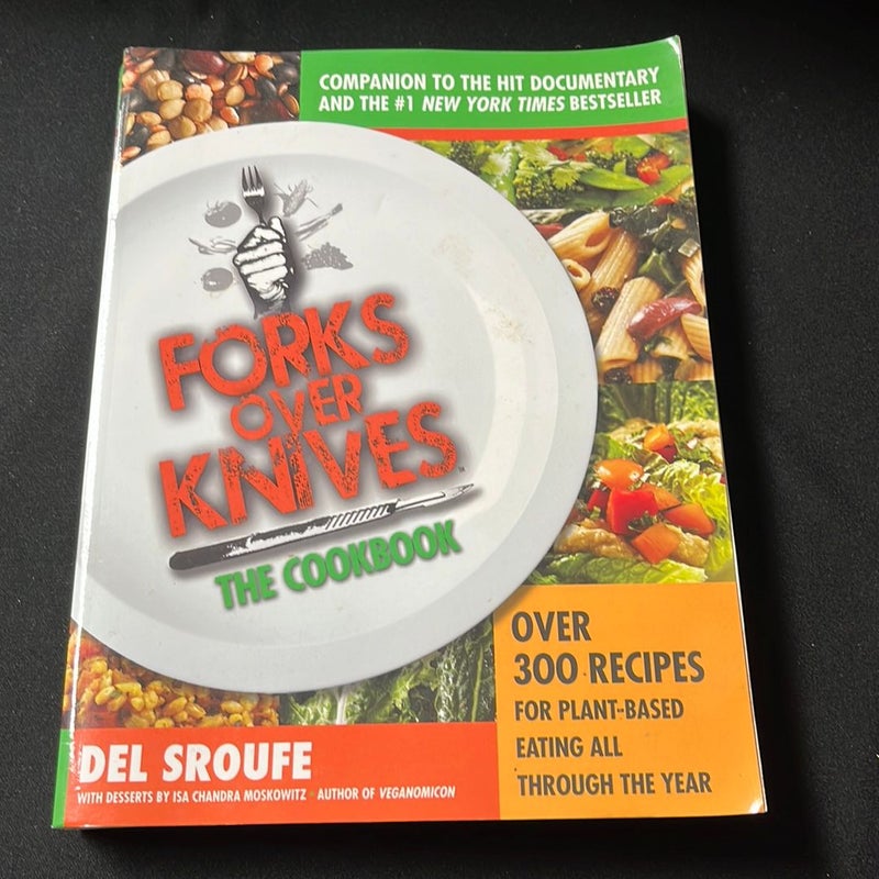 Forks over Knives--The Cookbook