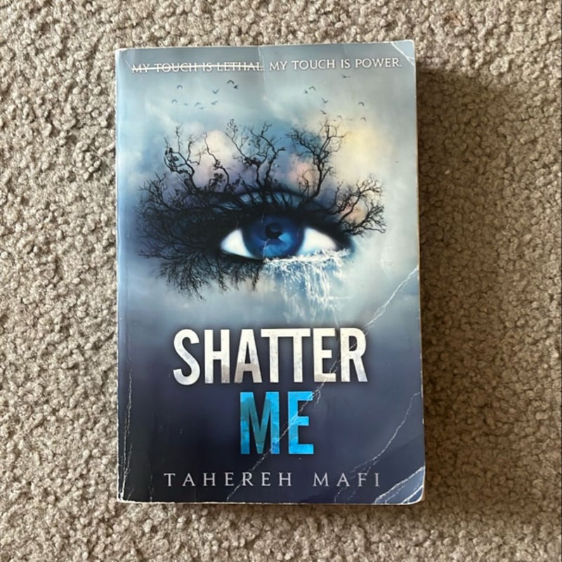 Shatter Me
