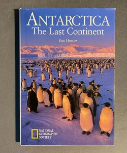 NG Destinations, Antarctica the Last Continent