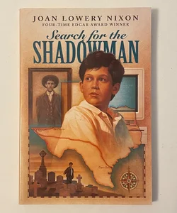 Search for the Shadowman