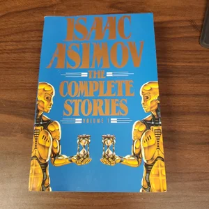 Isaac Asimov: the Complete Stories, Volume 1