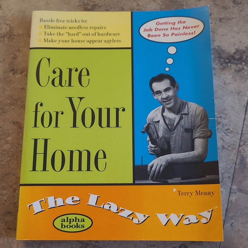 Care for Your Home the Lazy Way