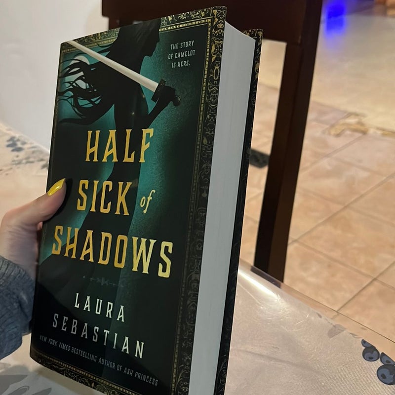 Half Sick of Shadows