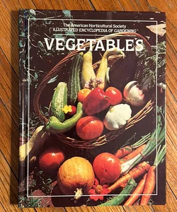 The American Horticultural Society Illustrated Encyclopedia of Gardening, Vegetables 