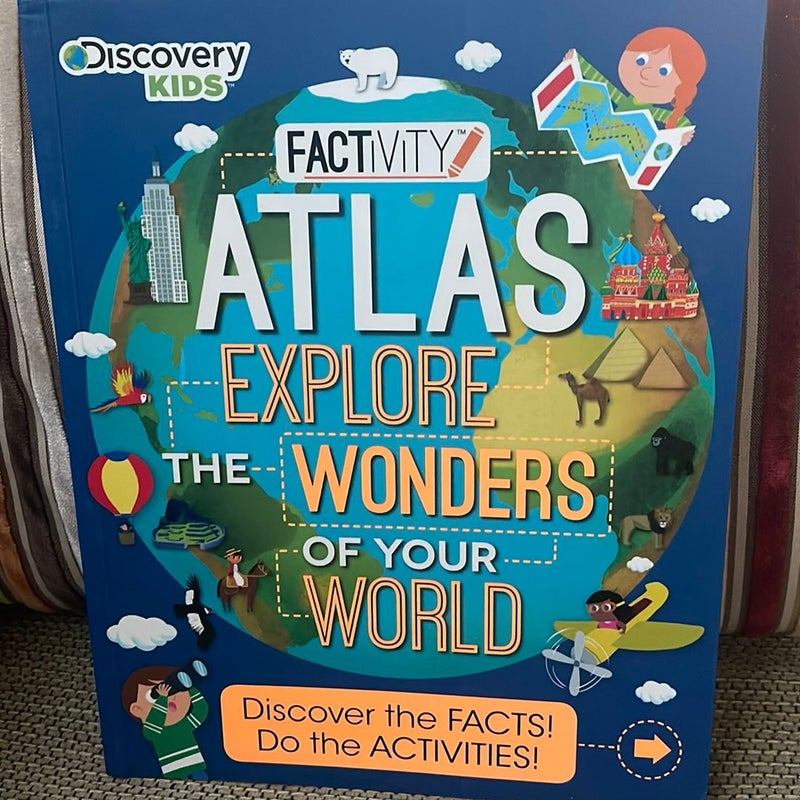 Atlas Explore the Wonders of Your World