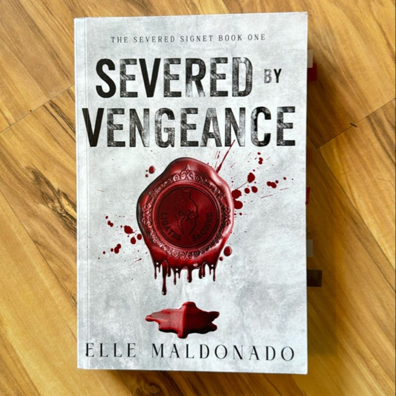 Severed by Vengeance