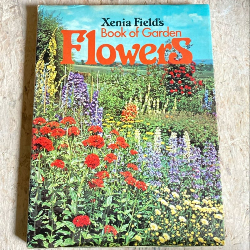 Xenia Field's Book of Garden Flowers