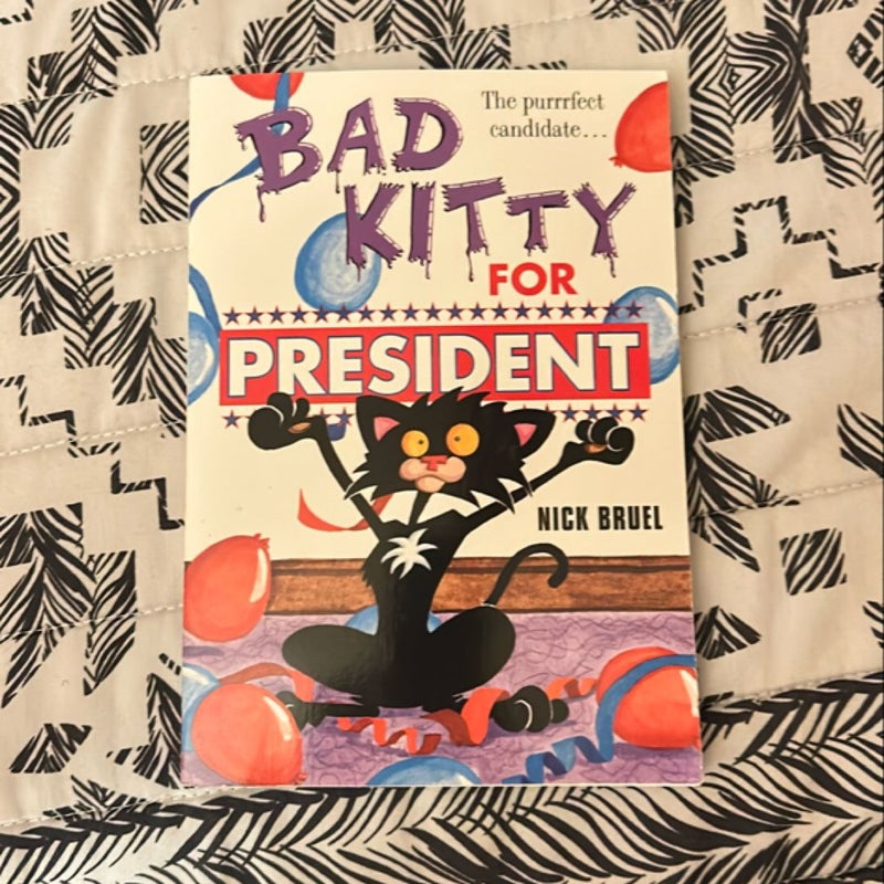 Bad Kitty for President