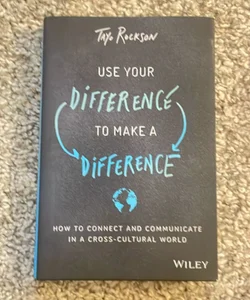 Use Your Difference to Make a Difference