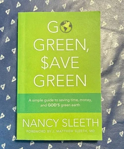 Go Green, Save Green