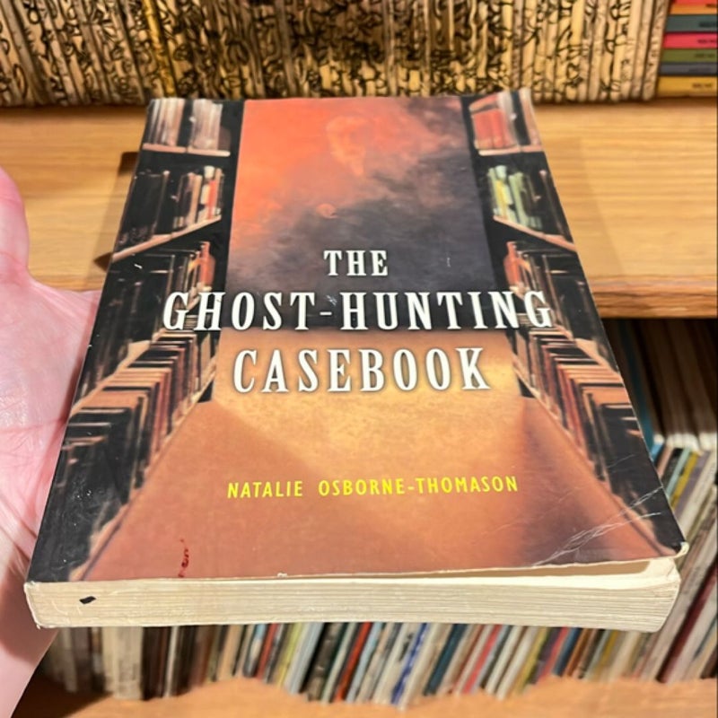 The Ghost Hunting Casebook