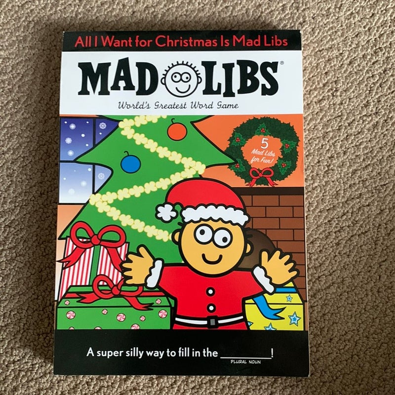 All I Want for Christmas Is Mad Libs