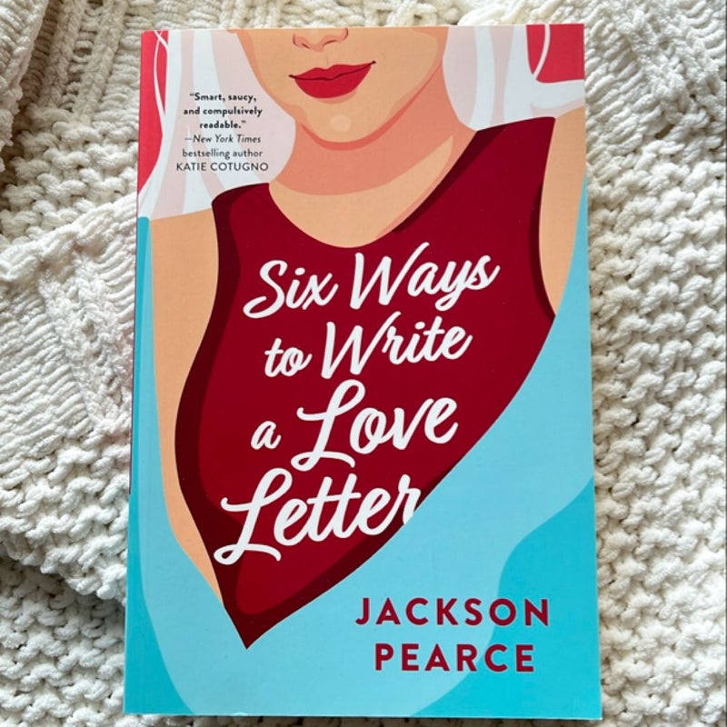 Six Ways to Write a Love Letter