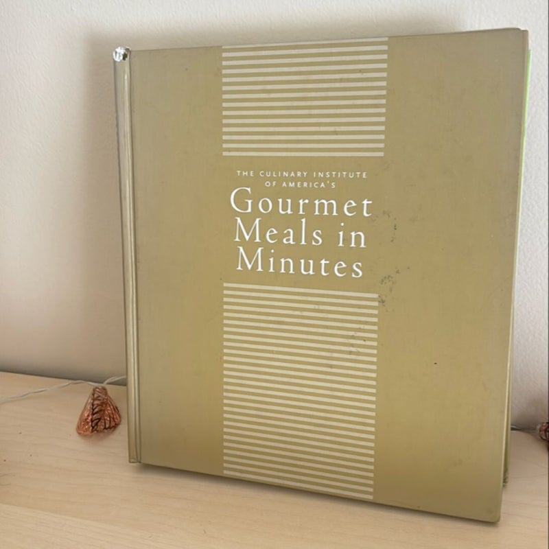 Culinary Institute of America's Gourmet Meals in Minutes