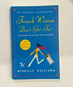 French Women Don't Get Fat