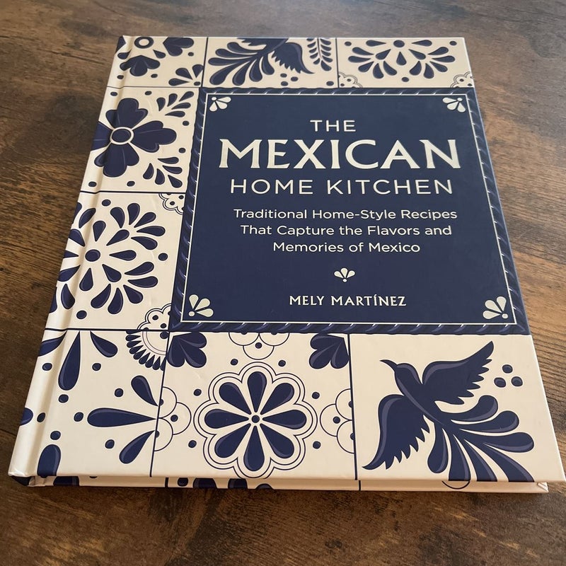 The Mexican Home Kitchen