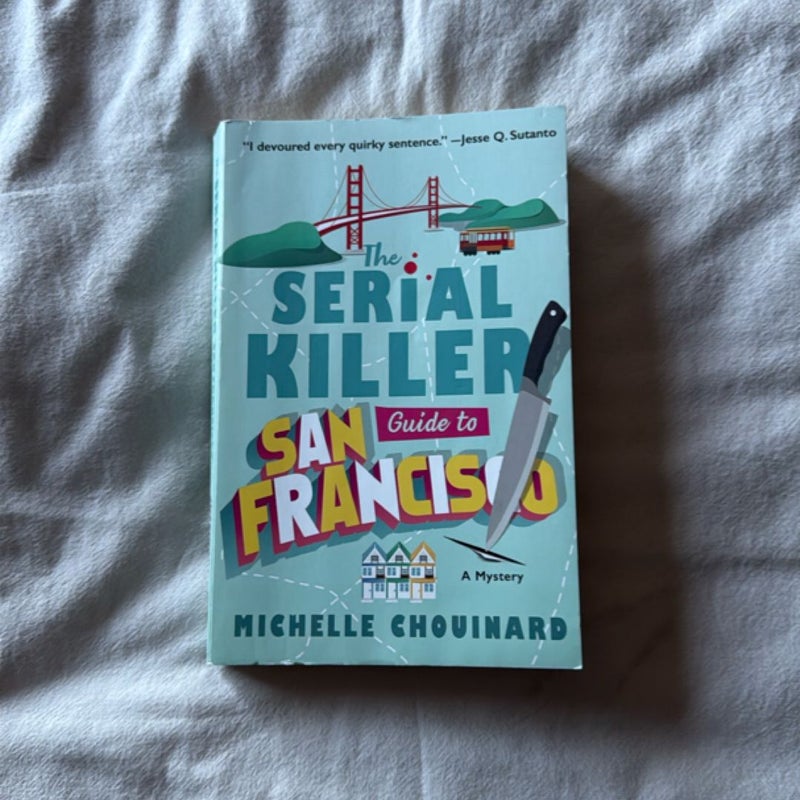 The Serial Killer Guide to San Francisco
