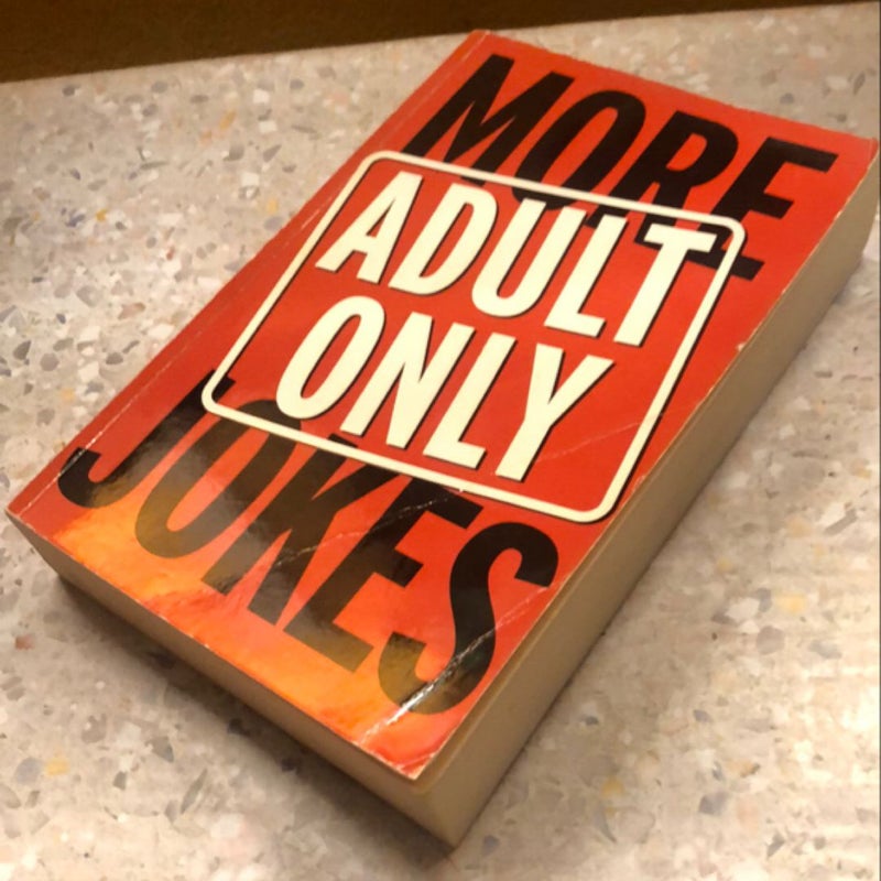 More Adult Only Jokes