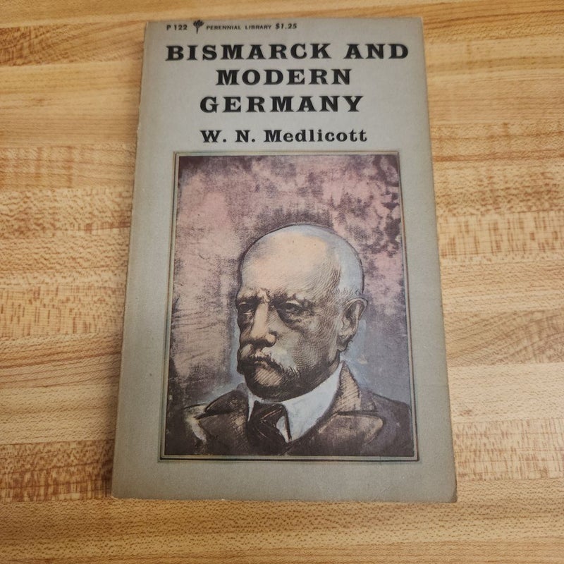 Bismarck and the Modern Germany